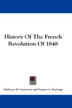 portada history of the french revolution of 1848 (en Inglés)