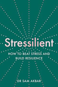 portada Stressilient: How to Beat Stress and Build Resilience 