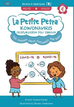 portada The Corona Virus Explained for Kids / Koronaviris Eksplikasyon pou Timoun (bilingual)