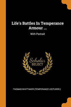 portada Life's Battles in Temperance Armour. With Portrait (en Inglés)
