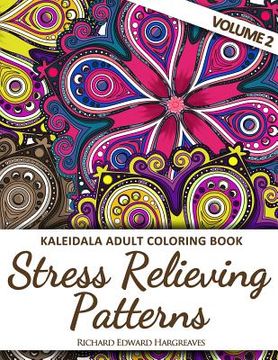 portada Kaleidala Adult Coloring Book: Stress Relieving Patterns - V2 (en Inglés)