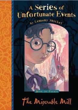 portada the miserable mill. lemony snicket (in English)