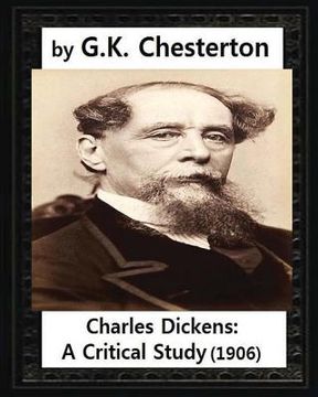 portada Charles Dickens: A Critical Study.(1906), by G.K. Chesterton (en Inglés)