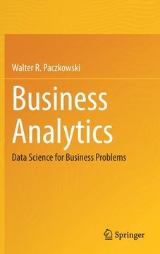 portada Business Analytics: Data Science for Business Problems 