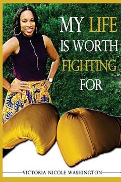 portada My Life Is Worth Fighting For