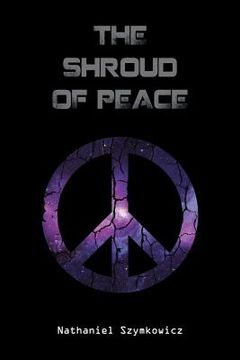portada The Shroud of Peace (en Inglés)