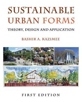 portada Sustainable Urban Forms: Theory, Design, and Application (en Inglés)