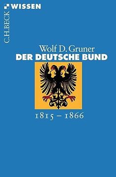portada Der Deutsche Bund: 1815 - 1866 (en Alemán)