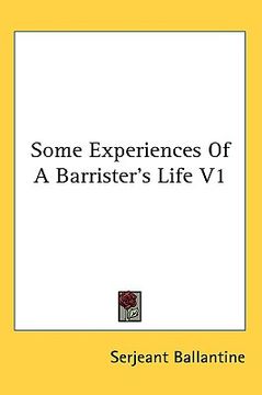 portada some experiences of a barrister's life v1 (in English)