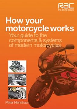 portada How Your Motorcycle Works: Your Guide to the Components & Systems of Modern Motorcycles