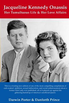 portada Jacqueline Kennedy Onassis: Her Tumultuous Life and Her Love Affairs (en Inglés)