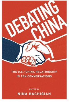 portada Debating China: The U.S.-China Relationship in Ten Conversations