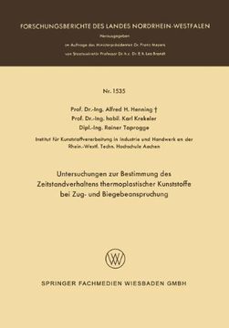 portada Untersuchungen zur Bestimmung des Zeitstandverhaltens Thermoplastischer Kunststoffe bei Zug- und Biegebeanspruchung (Forschungsberichte des Landes Nordrhein-Westfalen)