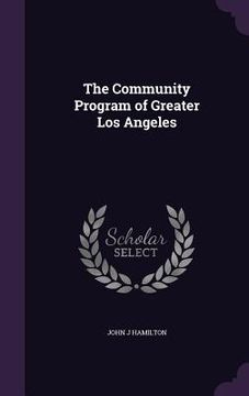portada The Community Program of Greater Los Angeles (in English)