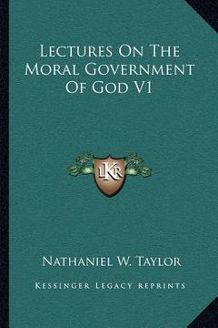 portada lectures on the moral government of god v1 (in English)