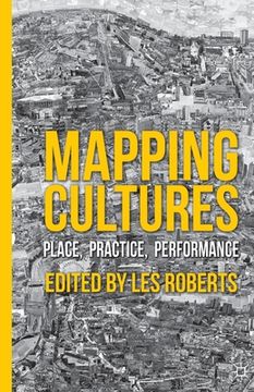 portada Mapping Cultures: Place, Practice, Performance (en Inglés)