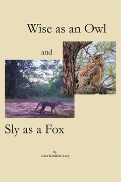 portada Wise as an Owl and Sly as a Fox (en Inglés)