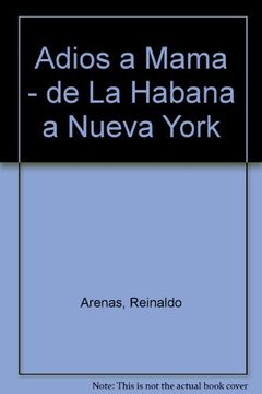 portada Adiós a Mamá: (de la Habana a Nueva York) (in Spanish)
