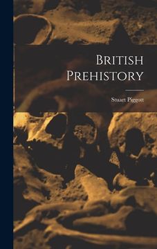 portada British Prehistory (en Inglés)