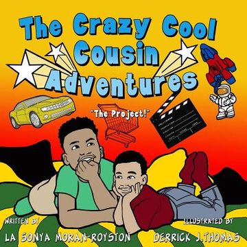 portada The Crazy Cool Cousin Adventures: The Project (in English)