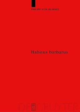 portada Habitus Barbarus (Reallexikon Der Germanischen Altertumskunde - Ergaenzungsbaende 55) (Erganzungsbande Zum Reallexikon der Germanischen Altertumsku) (German Edition)
