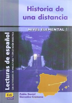 portada Historia de una Distancia (Lecturas de Español Para Jóvenes y Adult) (in Spanish)