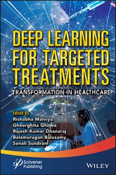 Deep Learning for Targeted Treatments: Transformation in Healthcare