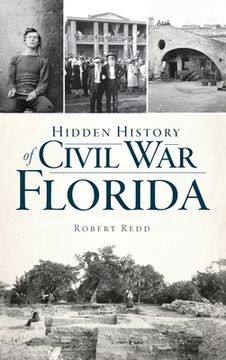 portada Hidden History of Civil War Florida (en Inglés)