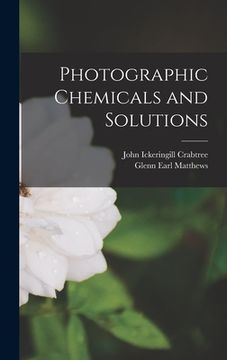 portada Photographic Chemicals and Solutions (en Inglés)