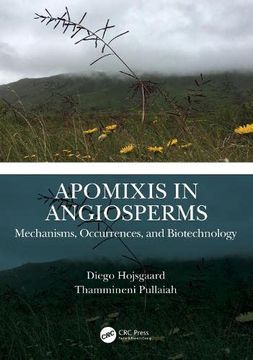 portada Apomixis in Angiosperms: Mechanisms, Occurrences, and Biotechnology (en Inglés)