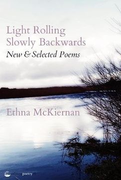 portada Light Rolling Slowly Backward: New & Selected Poems (en Inglés)