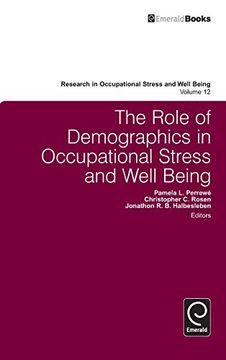portada The Role of Demographics in Occupational Stress and Well Being (Research in Occupational Stress and Well Being, 12) (en Inglés)