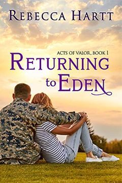 portada Returning to Eden: Christian Military Romantic Suspense (Acts of Valor) 