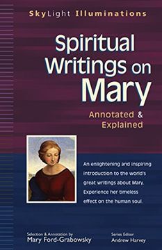 portada Spiritual Writings on Mary: Annotated & Explained (Skylight Illuminations) 