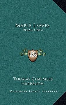portada maple leaves: poems (1883) (in English)
