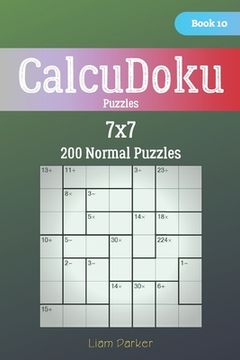 portada CalcuDoku Puzzles - 200 Normal Puzzles 7x7 Book 10 (in English)