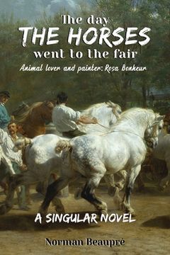 portada The Day the Horses Went to the Fair (en Inglés)