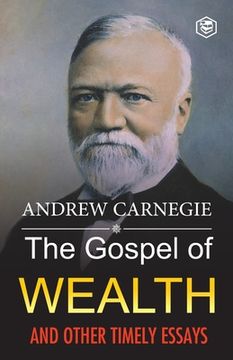 portada The Gospel of Wealth and Other Timely Essays (in English)