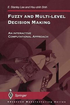 portada fuzzy and multi-level decision making: an interactive computational approach (en Inglés)