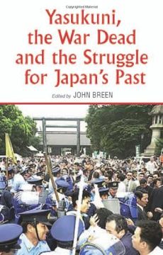 portada Yasukuni, the War Dead and the Struggle for Japan's Past