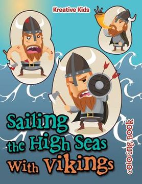 portada Sailing the High Seas With Vikings Coloring Book (en Inglés)