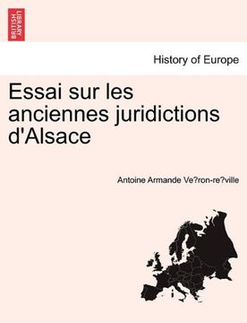 portada Essai sur les anciennes juridictions d'Alsace (French Edition)