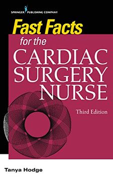 portada Fast Facts for the Cardiac Surgery Nurse, Third Edition: Caring for Cardiac Surgery Patients (en Inglés)