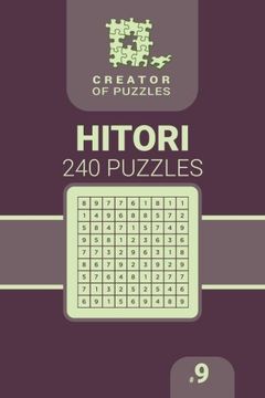 portada Creator of Puzzles - Hitori 240 (Volume 9) (en Inglés)