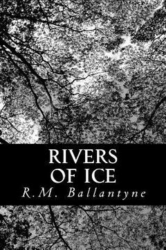 portada Rivers of Ice (en Inglés)
