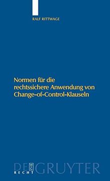 portada Normen fur die Rechtssichere Anwendung von Change-Of-Control-Klauseln (in German)