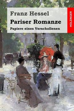 portada Pariser Romanze: Papiere eines Verschollenen (en Alemán)
