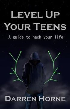 portada Level Up Your Teens: A guide to hack your life (in English)