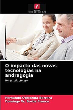 portada O Impacto das Novas Tecnologias na Andragogia: Um Estudo de Caso (en Portugués)