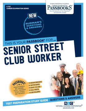 portada Senior Street Club Worker (C-727): Passbooks Study Guide Volume 727 (en Inglés)